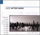 Jazz After Dark [Audio CD] Various Artists