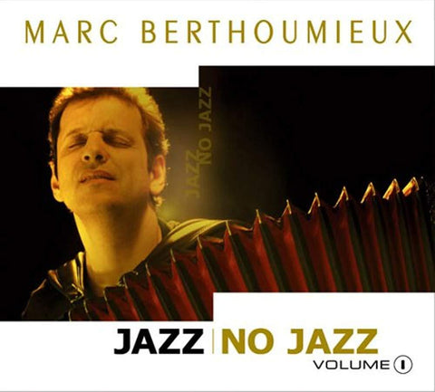 Jazz No Jazz 1 [Audio CD] Berthoumieux, Marc