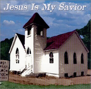 Jesus Is My Savior [Audio CD] Various