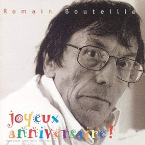 Joyeux Anniversaire [Audio CD] Bouteille, Romain