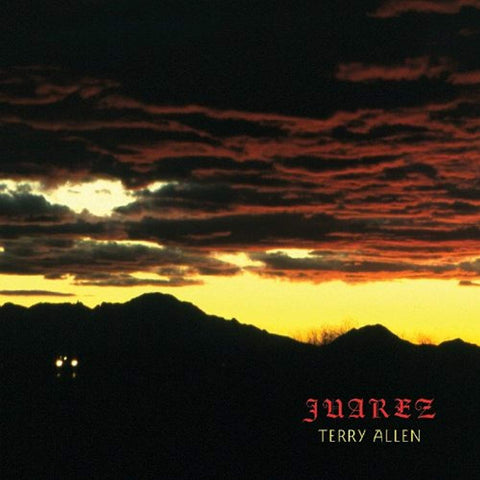 Juarez [Audio CD] Terry Allen