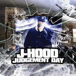 Judgement Day [Audio CD] J-Hood