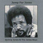 Jump for Jones [Audio CD] Quincy Jones and The Jones Boys