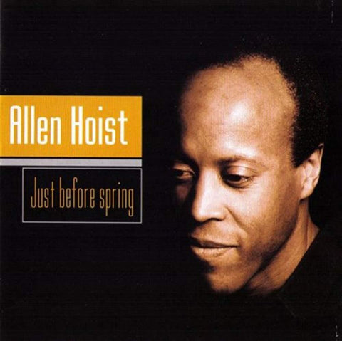 Just Before Spring [Audio CD] Hoist,Allen