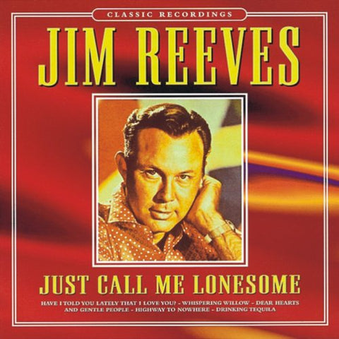 Just Call Me Lonesome [Audio CD] Reeves, Jim