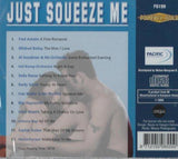 Just Squeeze Me [Audio CD] Fred Astaire; Mildred Bailey; Al Goodman & His Orchestra; Hal Kemp Orchestra; Della Reese; Keely Smith; Fats Waller & His Orchestra; Rita Hayworth; Johny Ray and Sophie Tucker