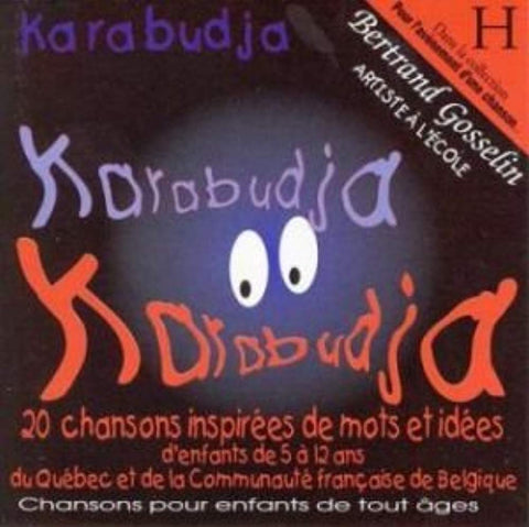 Karabudja [Audio CD] Bertrand Gosselin