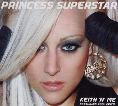 Keith 'N' Me [Audio CD] Princess Superstar and Kool Keith