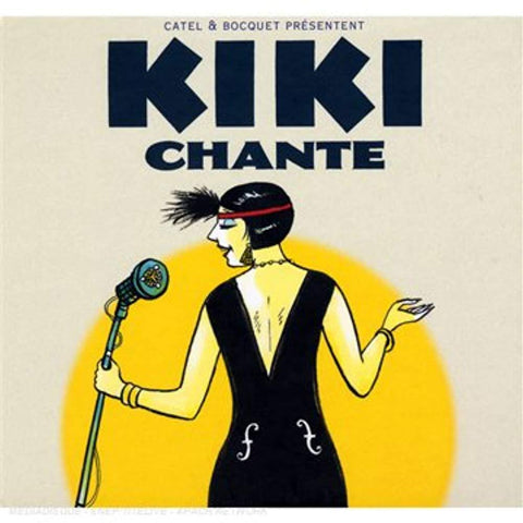 Kiki Chante [Audio CD] Kiki De Montparnasse