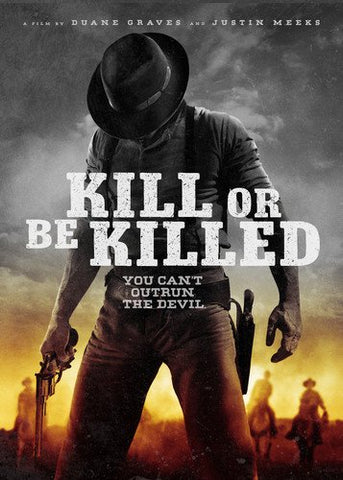 Kill or be Killed [DVD]