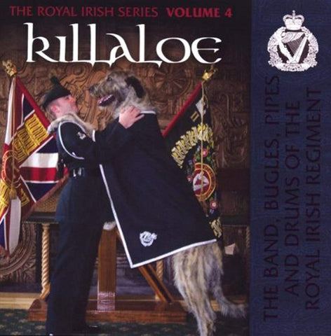 Killaloe: The Royal Irish Series, Volume 4 [Audio CD] The Band of the Royal Irish Regiment