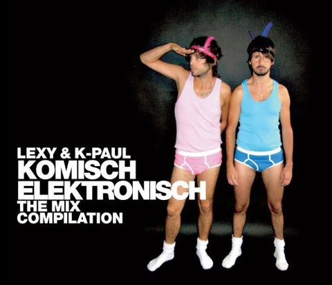 Komisch Elektronisch [Audio CD] Lexy & K-Paul