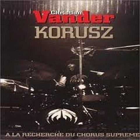 Korusz : a la recherche du chorus suprême [Audio CD] Vander, Christian