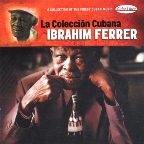 La Coleccion Cubana (Cuba) [Audio CD] Ferrer, Ibrahim