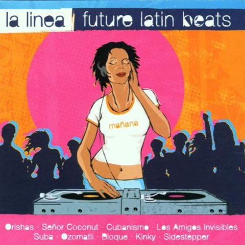 La Linea: Future Latin Beats [Audio CD] La Linea: Future Latin Beat