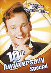 Late Night With Conan O'Brien: 10th Anniversary Special [DVD]