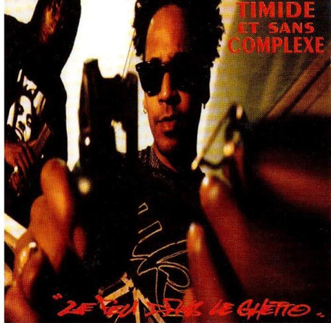 Le Feu Dans Le Ghetto [Audio CD] Timide Et Sans Complexe