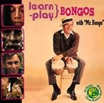 Learn - Play Bongos with Mr. Bongo [Audio CD] Mr. Bongo