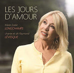 Les Jours D'Amour [Audio CD] Marie-Josee Longchamps