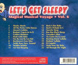 Let's Get Sleepy: Magical Musical Voyage Vol.6 [Audio CD]