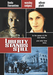 Liberty Stands Still [DVD]