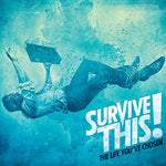 Life You've Chosen [Audio CD] SURVIVE THIS