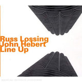 Line Up [Audio CD] Russ Lossing & John Hebert