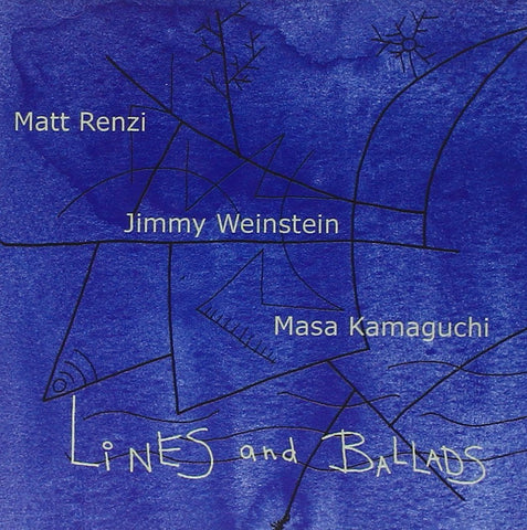 Lines And Ballads [Audio CD] Matt Renzi/ Jimmy Weinstein