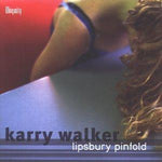 Lipsbury Pinfold [Audio CD] Walker, Karry