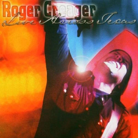 Live Across Texas [Audio CD] Roger Creager
