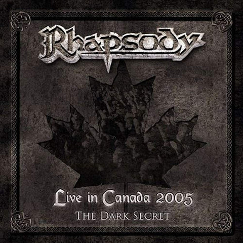 Live in Canada 2005: The Dark Secret [Audio CD] Rhapsody