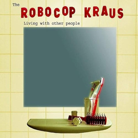 Living With Other People [Audio CD] Robocop Kraus