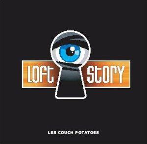 Loft Story [Audio CD] Couch Potatoes, les