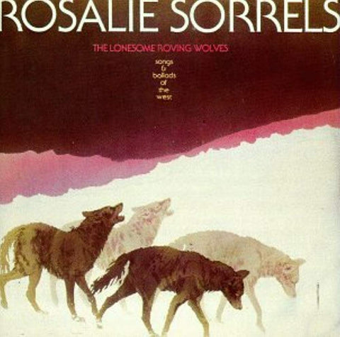 Lonesome Roving Wolves [Audio CD] Sorrels, Rosalie