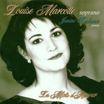 Louise Marcotte - Les Mots d'Amaeur (Port-Royal) [Audio CD] Antonio Vivaldi; Donaudy Cilea Charpentier; Massenet Poulenc Paulin Daunis; Youmanns Rossini Johann Strauss; Louise Marcotte and Janice Lachance