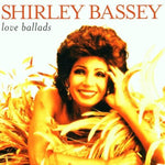 Love Ballads [Audio CD] Bassey, Shirley