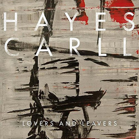 Lovers & Leavers [Audio CD] CARLL,HAYES