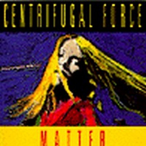 Matter [Audio CD] Centrifugal Force