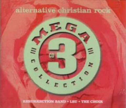 Mega 3 Collection: Alternative Christian Rock [Audio CD] Resurrection Band; LSU and The Choir