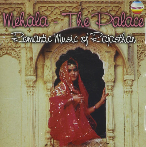 Mehala The Palace: Classical Music Of Rajasthan, Vol. 4 [Audio CD] TRADITIONAL