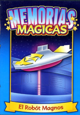 Memorias Magicas: El Robot Magnos [DVD]