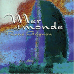 Mer Et Monde [Audio CD] Grignon, Rene