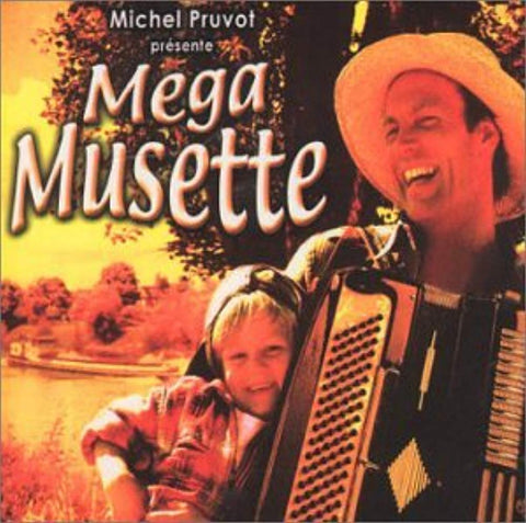 Michel Pruvot Presents: Mega Musette [Audio CD] Various Artists
