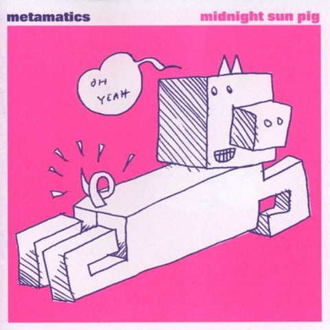 Midnight Sun Pig [Audio CD] Metamatics