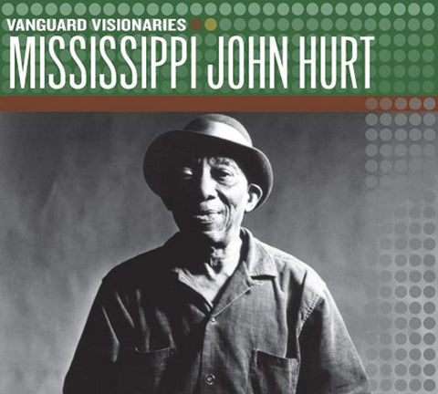 Mississippi John Hurt (Vanguard Visionaries) [Audio CD] Mississippi John Hurt