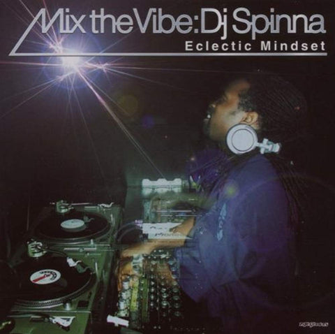 Mix the Vibe: Electric Mindset [Audio CD] DJ Spinna