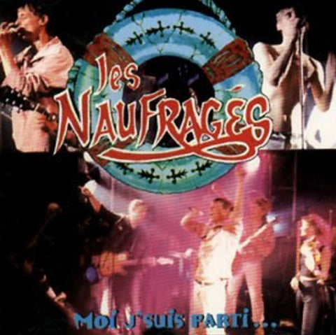 Moi J'Suis Parti [Audio CD] Les Naufrages