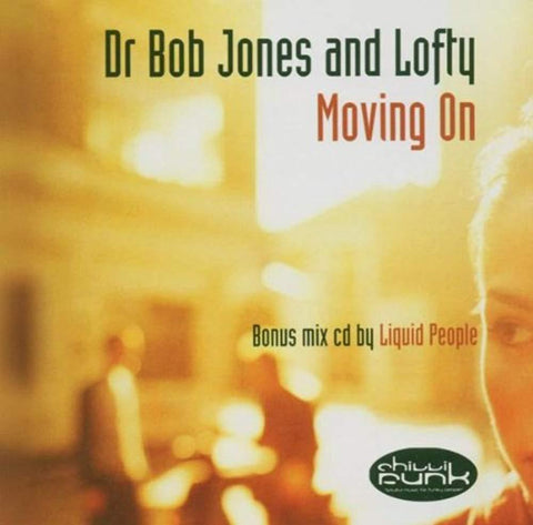 Moving on [Audio CD] Dr. Bob Jones & Lofty