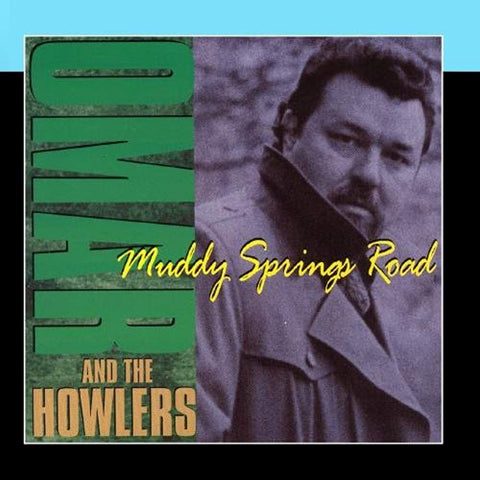 Muddy Springs Road [Audio CD] Omar and The Howlers
