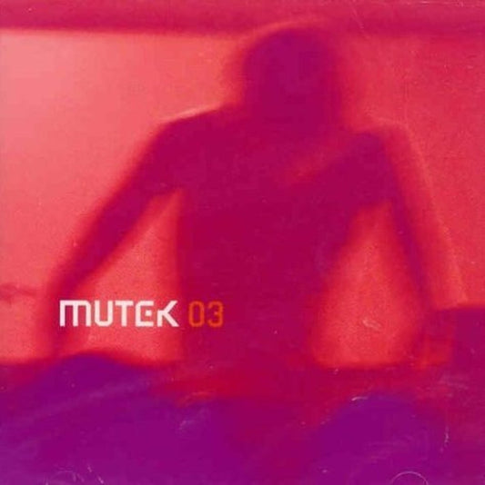 Mutek 2003 [Audio CD] Various Artists